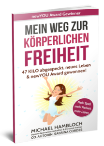 Mein Weg zur körperlichen Freiheit